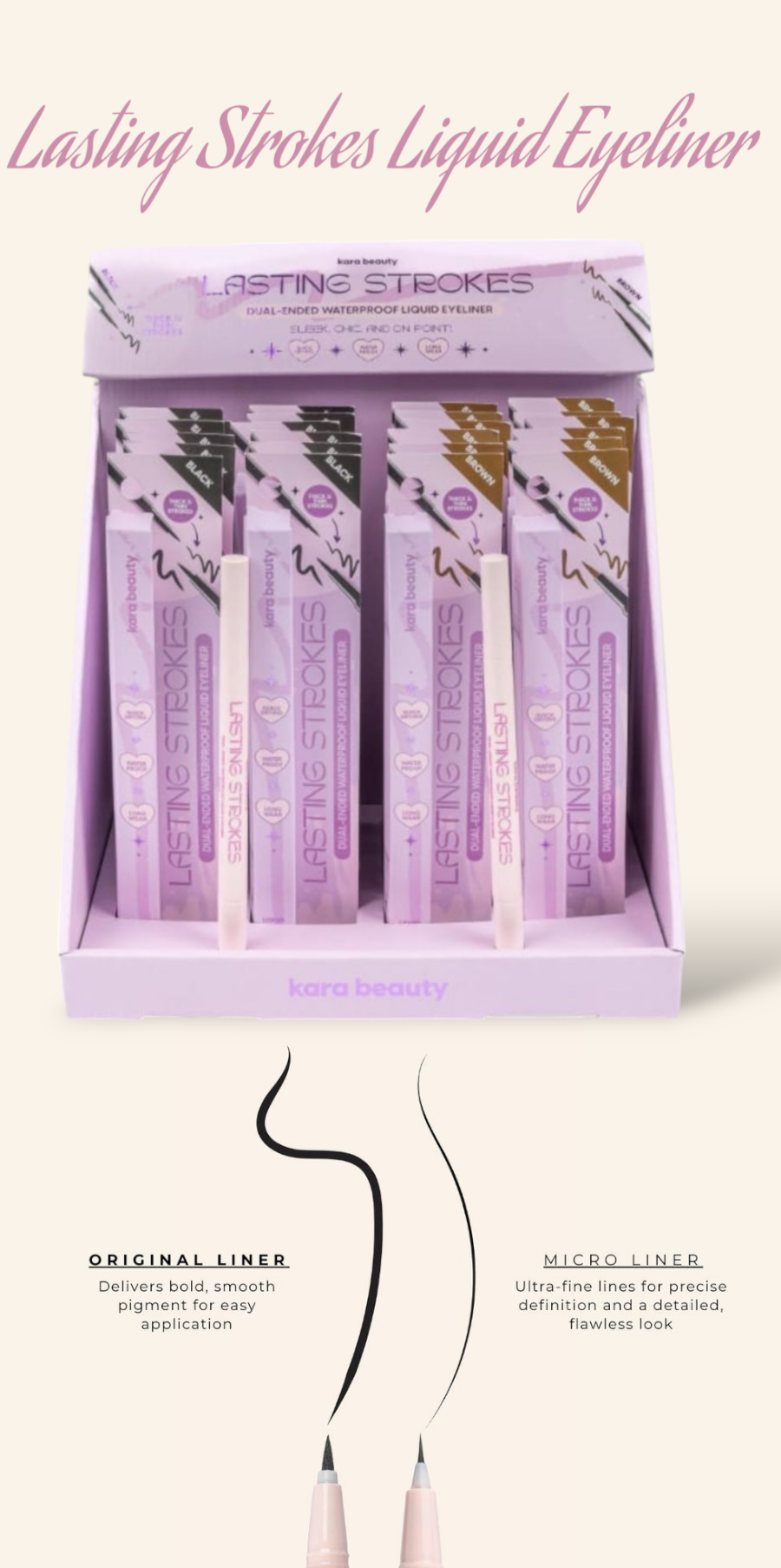 KARA BEAUTY Lasting Strokes Liquid Eyeliner | 24pcs Display + Tester