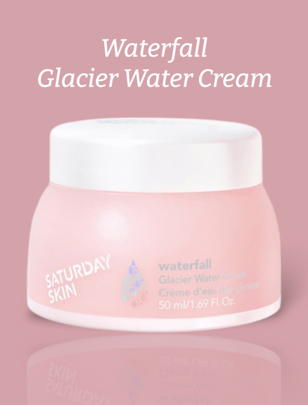 SATURDAY SKIN Waterfall Glacier Water Cream 30ml