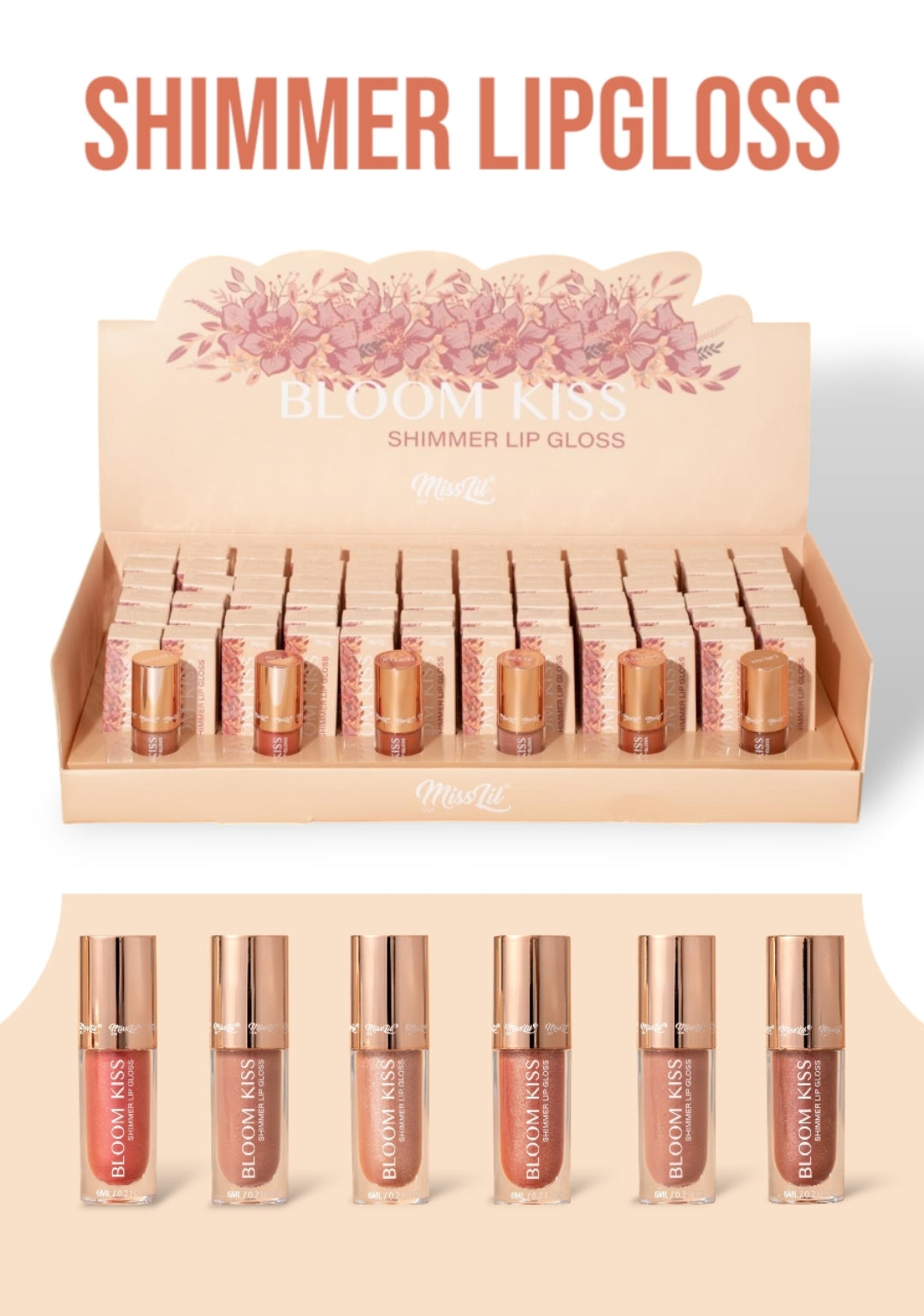 MISS LIL Bloom Kiss Shimmer Lipgloss | 72pcs Dispay + Tester free