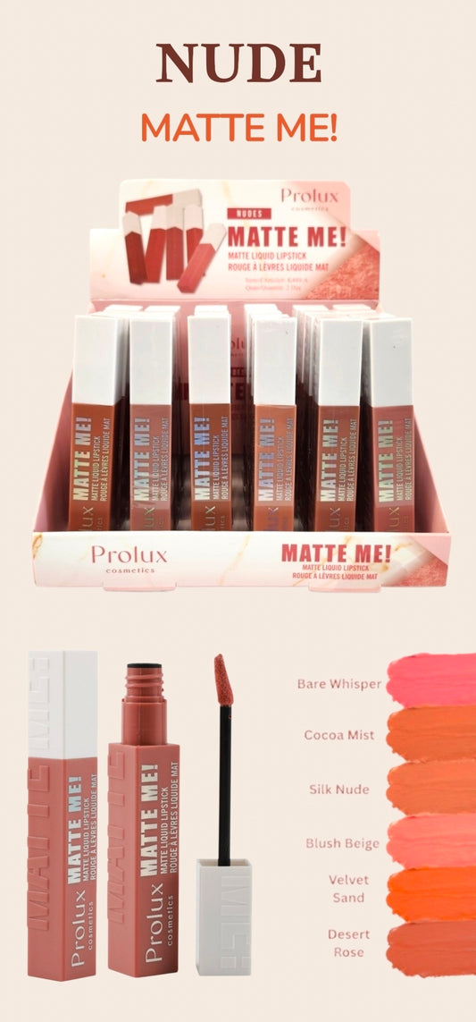 PROLUX Nudes Matte Me Liquid Lipstick / 24pcs Display