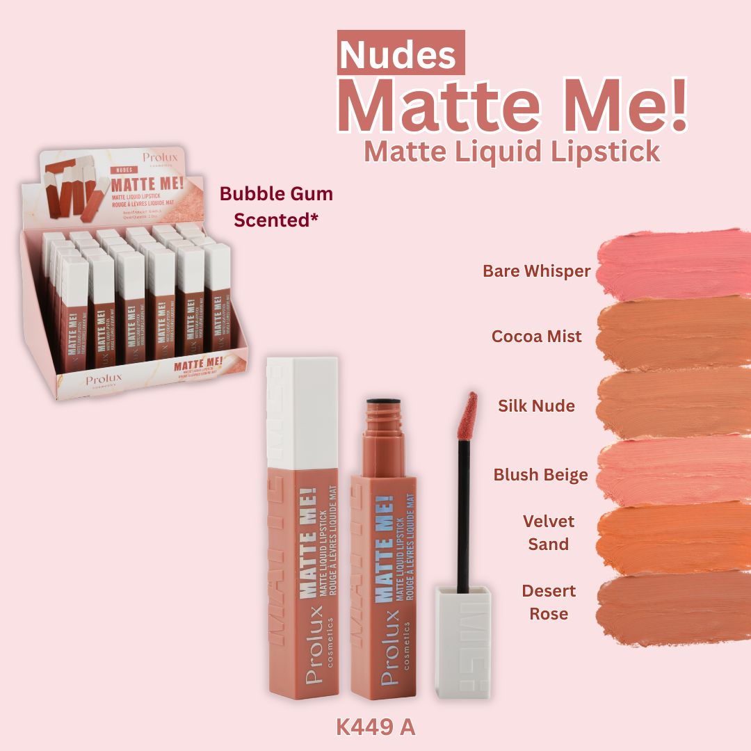 PROLUX Nudes Matte Me Liquid Lipstick / 24pcs Display